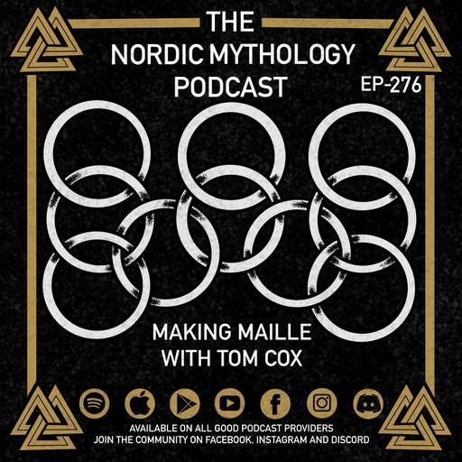 Ep 276 - Making Maille with Tom Cox