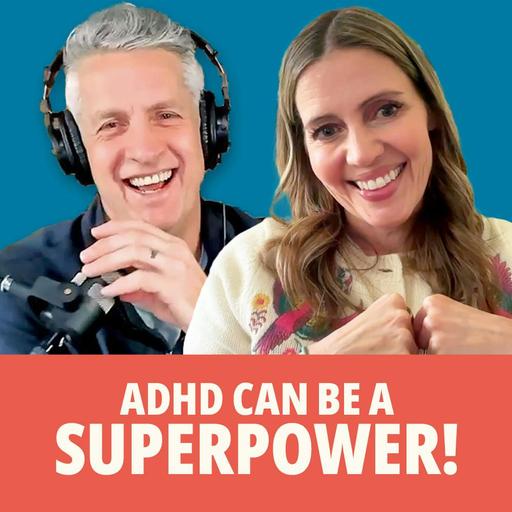 233: Encore: Embracing ADHD with Penn and Kim Holderness