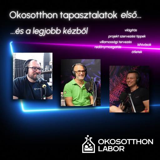 Okosotthon tapasztalatok első...és a legjobb kézből...