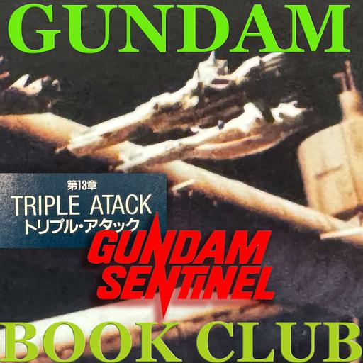 Gundam Sentinel - Triple Attack (トリプルアタック) Redux