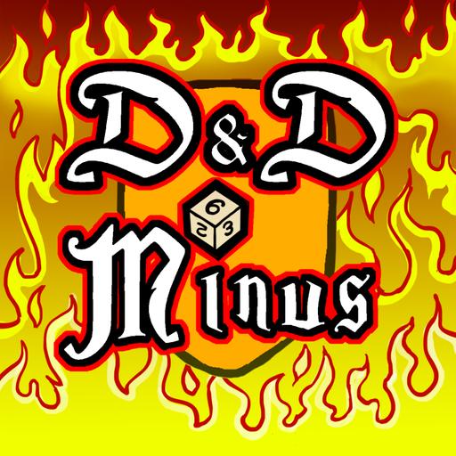 D&D Minus Episode 94: Cania Blame Me Part 2