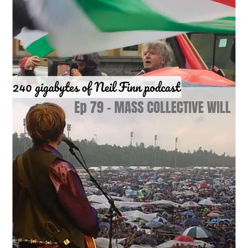 Ep 79 - Mass Collective Will (Crowded House, Pinkpop Festival 23 May 1994)