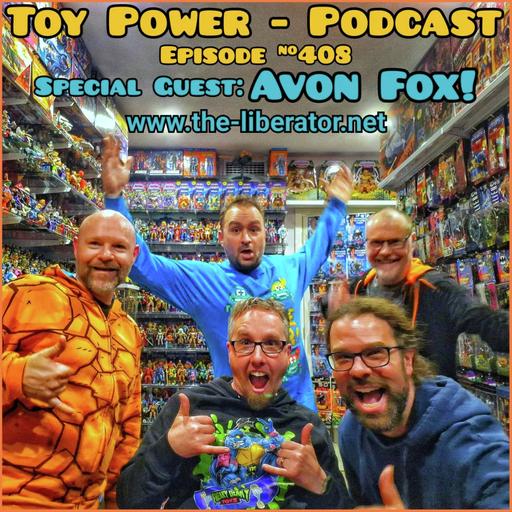 #408 : The Robo-Avon Liberator