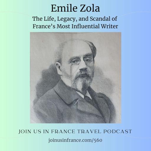 Emile Zola: The Life, Legacy, and Scandal of France’s Most Influential Writer