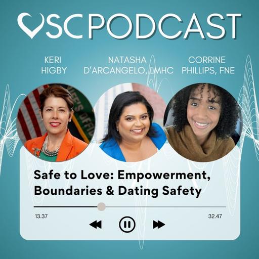 Safe to Love: Empowerment, Boundaries & Dating Safety