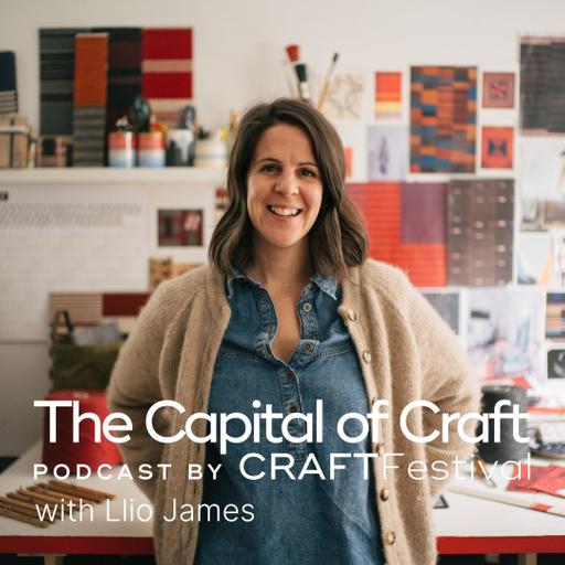 The Capital of Craft Podcast | Llio James