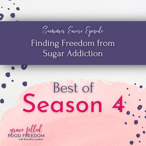 [Encore] Finding Freedom from Sugar Addiction