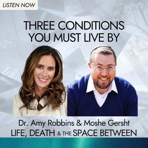 Three Conditions You Must Live By