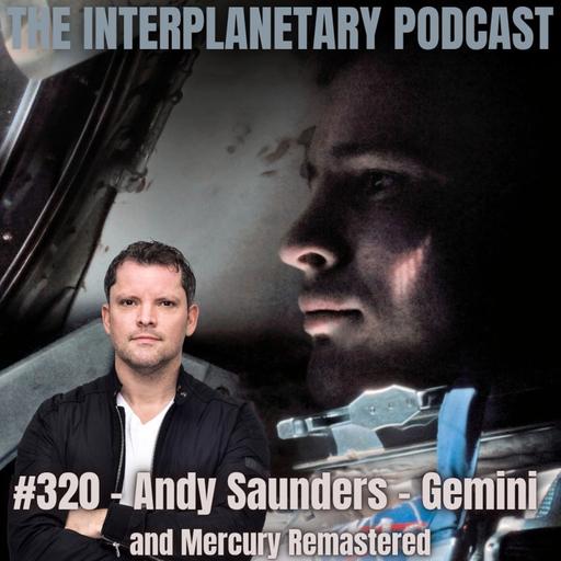 #320 - Andy Saunders - Gemini and Mercury remastered