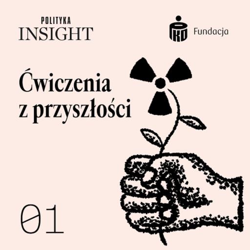 Jak zrobić mądrą transformację energetyczną? | Ćwiczenia z przyszłości