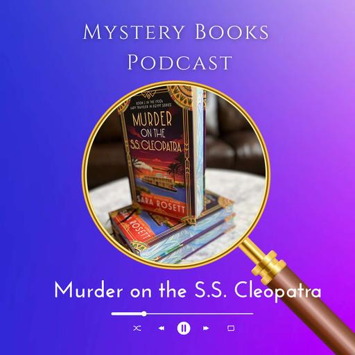 Murder on the S.S. Cleopatra: Luxury, Secrets, and a Classic Closed Circle Mystery