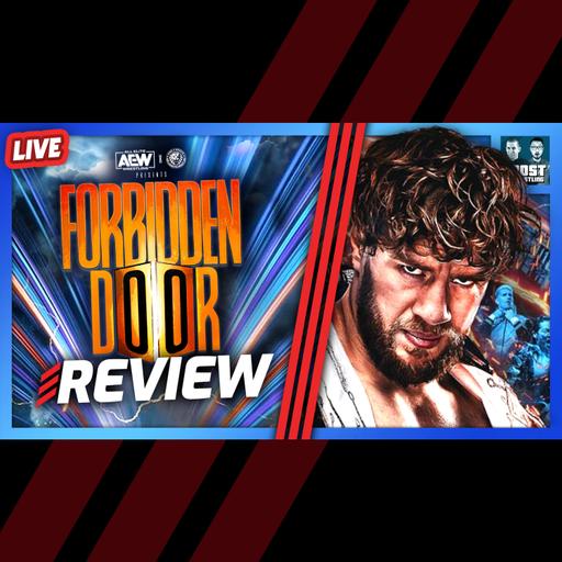AEW Forbidden Door 2025 Review, Results & Analysis