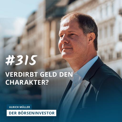 #315 Sind Aktien moralisch? | Verdirbt Geld den Charakter? – Geld und Haltung beim Investieren