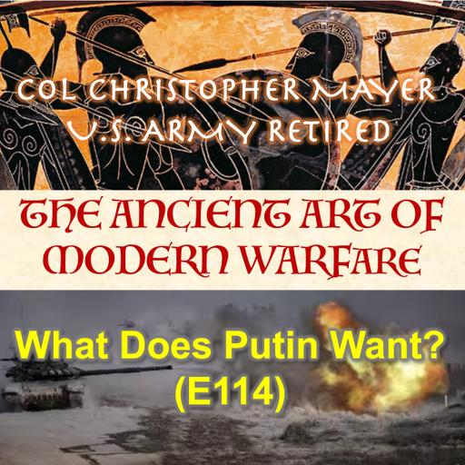 What does Putin want? (E114)