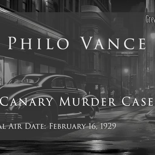 The Canary Murder Case (Video Theater 297)