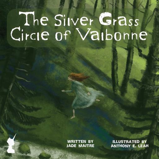 The Silver Grass Circle of Valbonne - Dark Fairy Tales