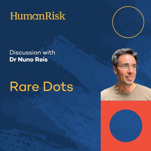 Dr Nuno Reis on Rare Dots
