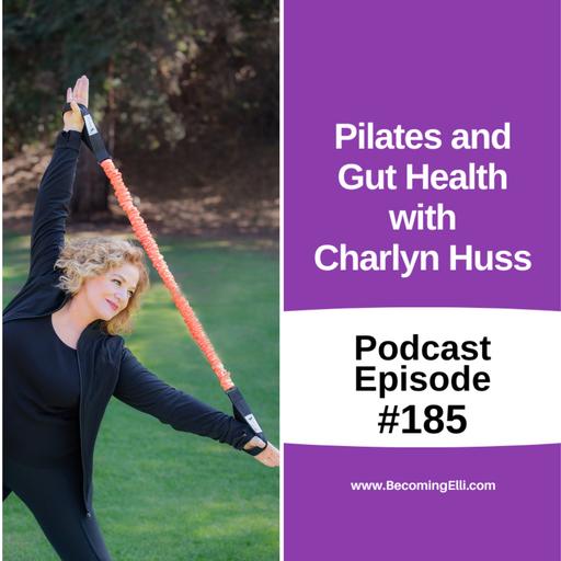 Pilates and Gut Health with Charlyn Huss