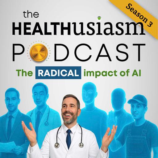 #053 - The RADICAL impact of AI on health