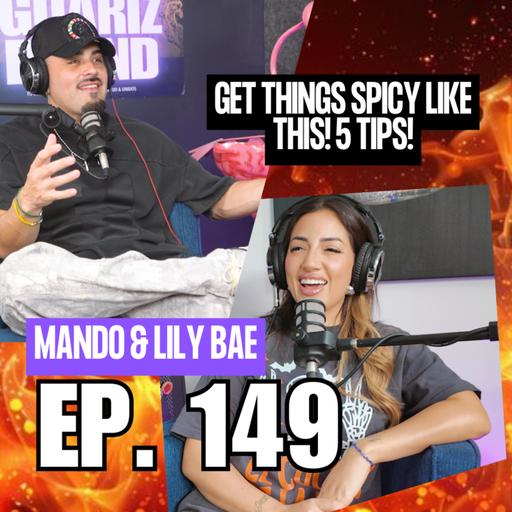 🔥🔥🔥🔥How we make our relationship more SPICY!!! EP. 149