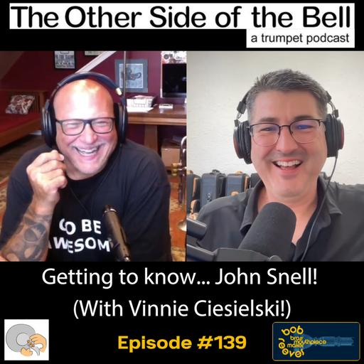 Episode #139 Getting to know John Snell!