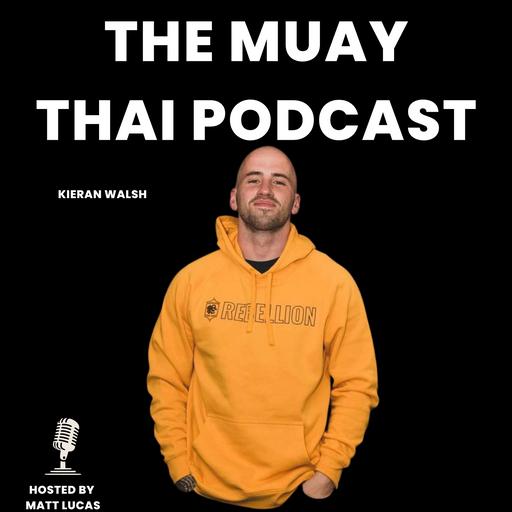 Kieran Walsh - Building Muay U, Australia’s Muay Thai Rise And RWS