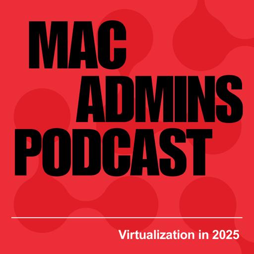 Episode 426: Virtualization in 2025