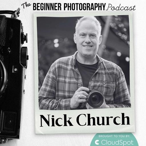 The 7 Rules Every Photographer Needs with Nick Church
