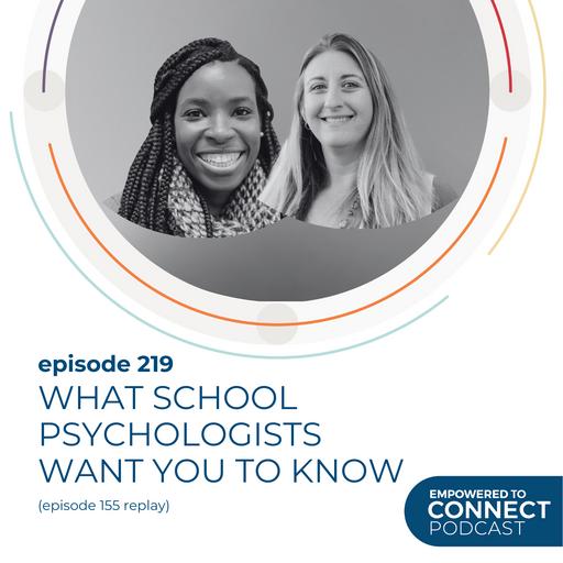 [E219] Replay What School Psychologists Want You to Know