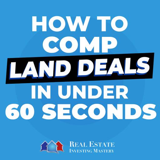 How to Comp Land Deals in Under 60 Seconds (Step-by-Step) » 1401