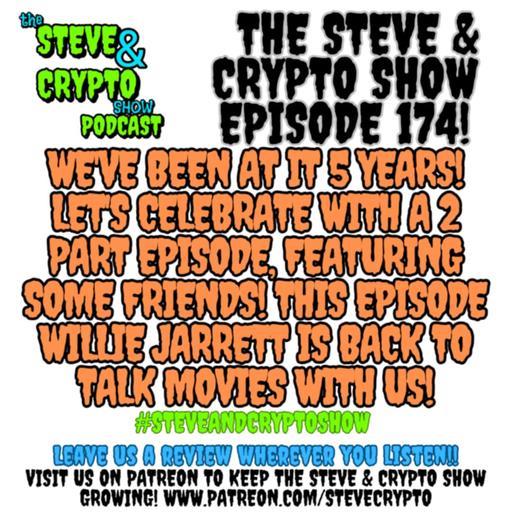 Episode 174-We've Been At It 5 Years-Part 1
