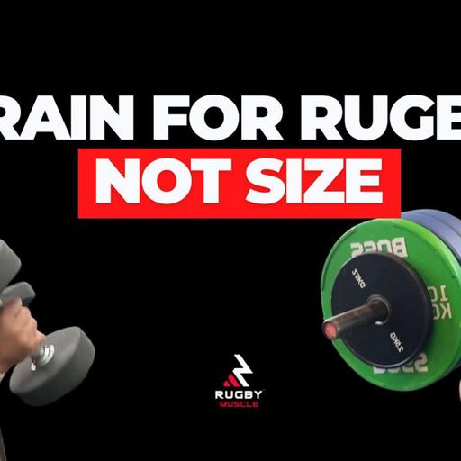 5 Reasons Rugby Players Shouldn't Train Like Bodybuilders