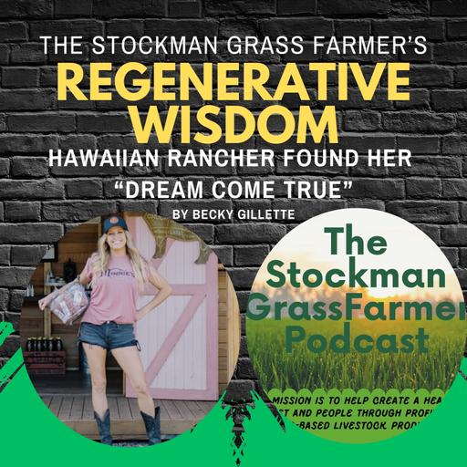 Hawaiian Rancher Found Her “Dream Come True” By Becky Gillette