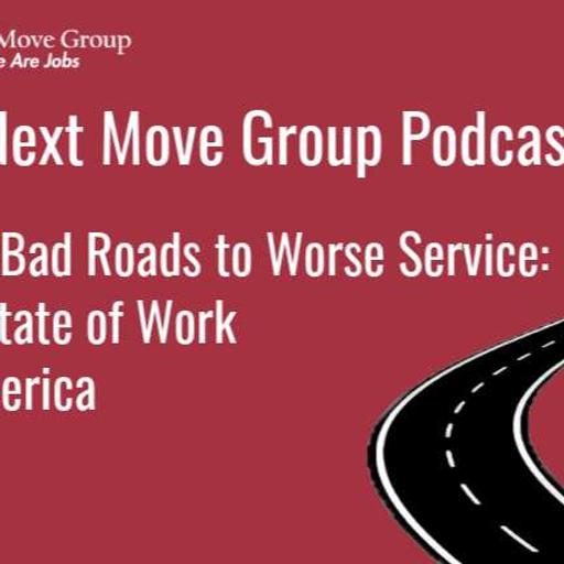 Episode 200 - From Bad Roads to Worse Service: The State of Work in America