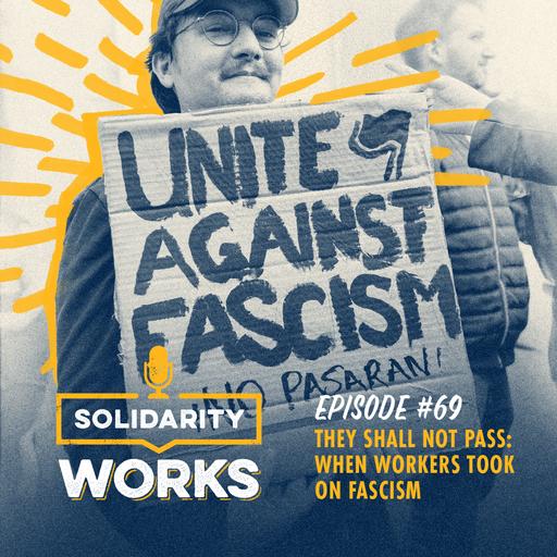 They Shall Not Pass: When Workers Took on Fascism