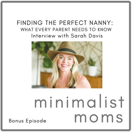 Finding the Perfect Nanny: What Every Parent Needs to Know | Sarah Davis (Bonus Episode)