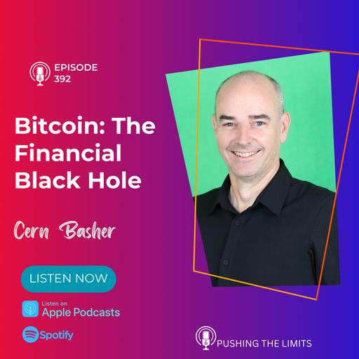Bitcoin: The Financial Black Hole with Cern Basher