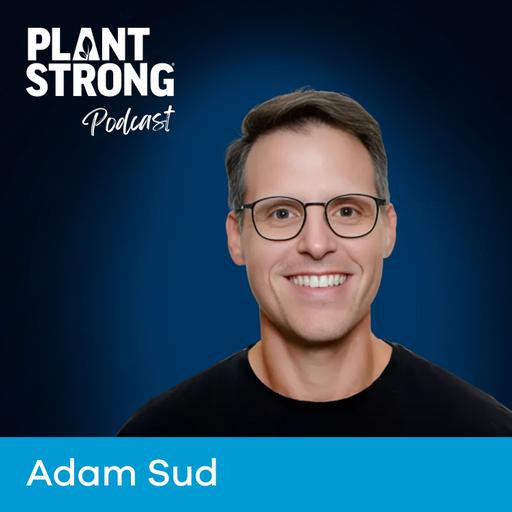 Ep. 316: Adam Sud - Carbs are Not the Enemy…Unraveling Insulin Resistance