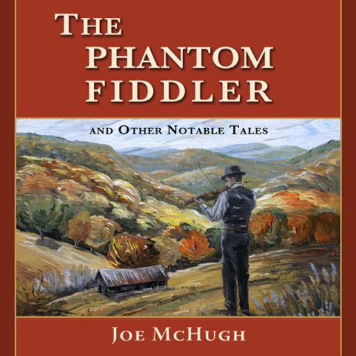 "Say Old Man, Can You Play the Fiddle?" a short story by Joe McHugh