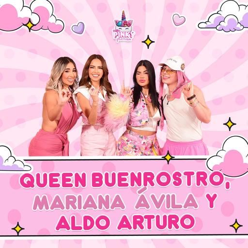 🚨 Queen Buenrostro, Aldo Arturo y Mariana Ávila en Pinky Promise T. 8 - EP. 25