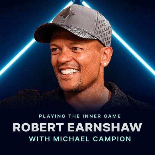 #51 Robert Earnshaw - What Professional Sport Taught Me About Life, Discipline & Purpose
