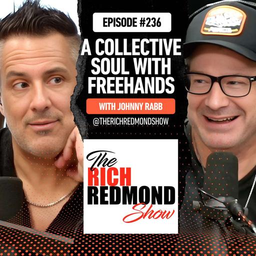 Johnny Rabb: From Berklee to Collective Soul - Drumming Stories, Haters, and Peanut Hour :: Ep 236 The Rich Redmond Show