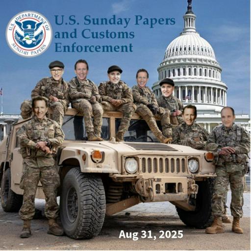 Sunday Papers w/ Greg and Mike Ep: 278 8/31/25
