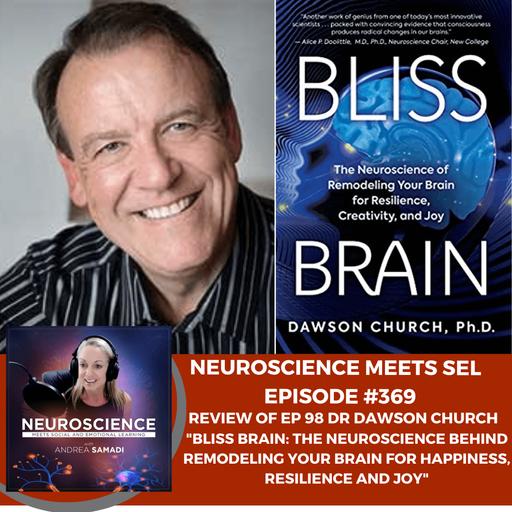 Revisiting Bliss Brain with Dr. Dawson Church: How to Rewire Your Brain in Minutes a Day