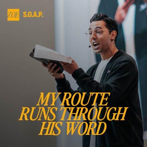 My Route Runs Through His Word | DAILY DEVOTION | Pastor Chad Narayan