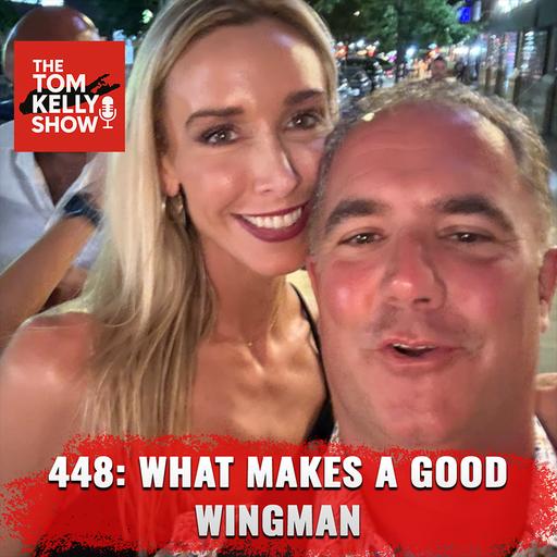 448: Elements Of A Good Wingman