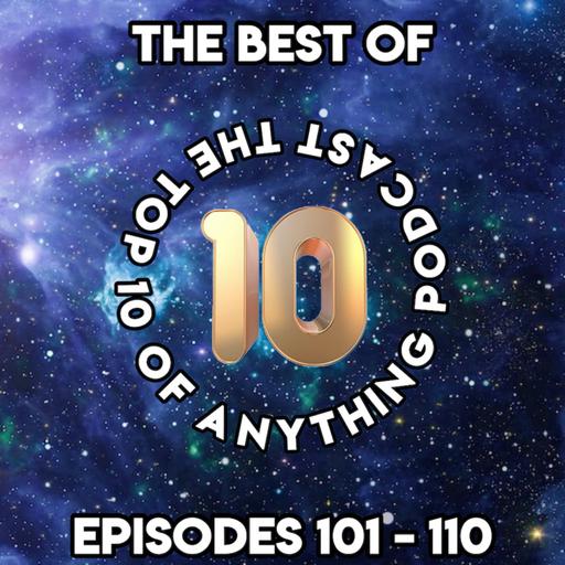 BEST OF EPISODES 101 - 110