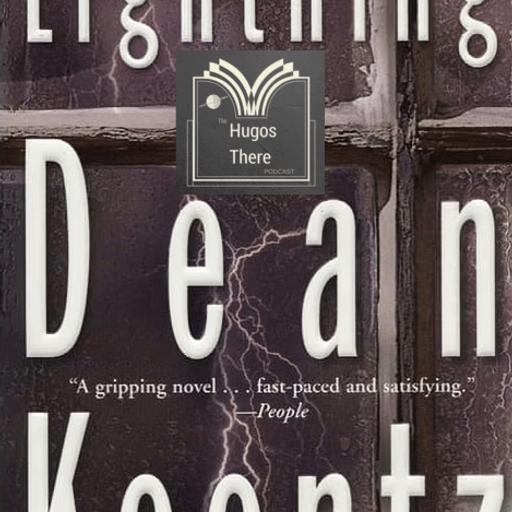 Lightning, by Dean Koontz (with guests Megan Cutter and Colin Kuskie)