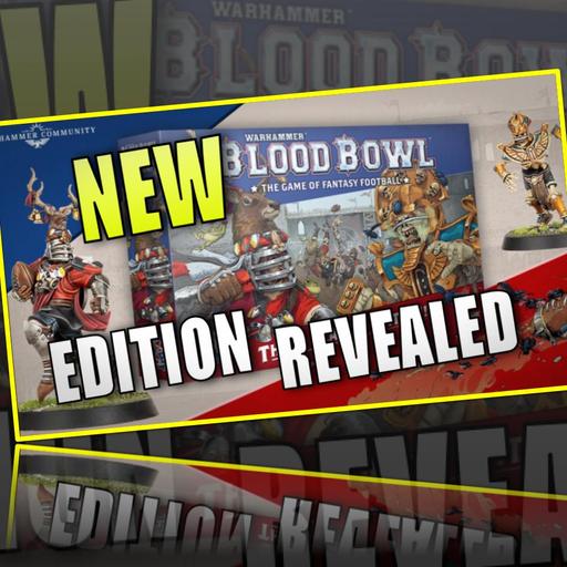 NEW EDITION ANNOUNCED FOR BLOOD BOWL!!!