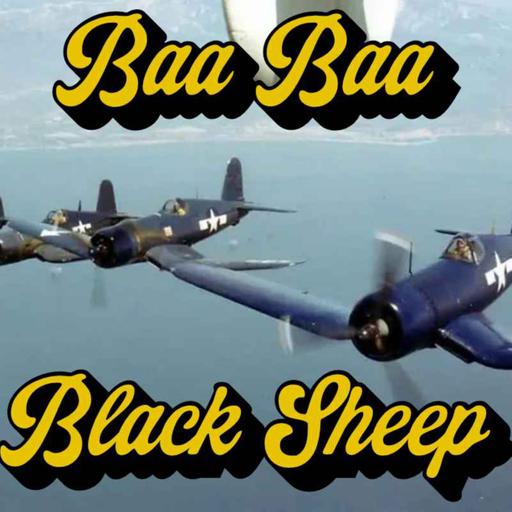 Poor Little Lambs: The Making of Black Sheep Squadron